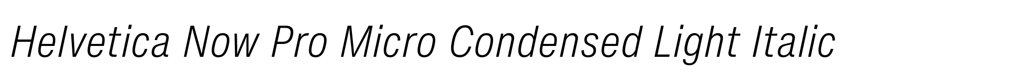 Helvetica Now Pro Micro Condensed Light Italic image